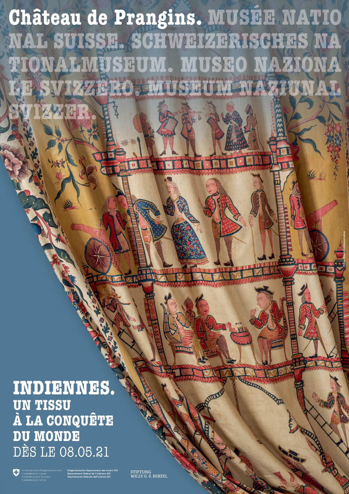 Affiche exposition permanente - Indiennes. Un tissu à la conquête du monde | © ©Musée national suisse Affiche exposition permanente - Indiennes. Un tissu à la conquête du monde | © ©Musée national suisse