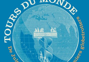 Poster Viaggi intorno al mondo. Da Jules Verne ai primi globetrotter | © Museo nazionale svizzero