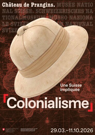 Affiche de l'exposition | © © Musée national suisse 